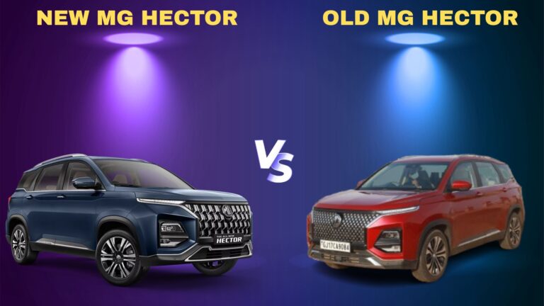 New MG Hector vs Old MG Hector | Detailed  comparison, design changes & updated Prices for 2026